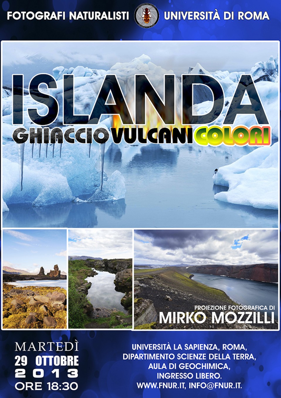 Islanda. Ghiaccio, vulcani, colori – 29 ottobre 2013