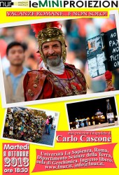 8 Ottobre 2013 – Vacanze romane…e non solo!